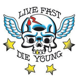Live fast Die young message temporary tattoo 7cm