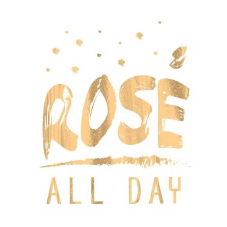 Rosé all day doré